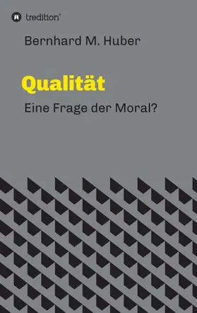 Huber |  Qualität | Buch |  Sack Fachmedien