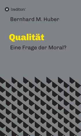 Huber |  Qualität | Buch |  Sack Fachmedien