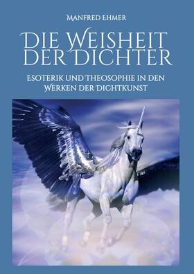 Ehmer | Die Weisheit der Dichter | Buch | 978-3-7439-1462-9 | sack.de