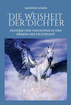 Ehmer | Die Weisheit der Dichter | Buch | 978-3-7439-1463-6 | sack.de
