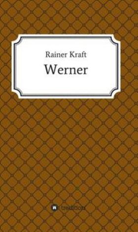 Kraft | Werner | Buch | 978-3-7439-1504-6 | sack.de