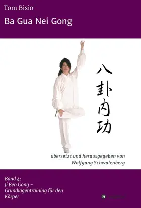 Bisio / Schwalenberg |  Ba Gua Nei Gong | Buch |  Sack Fachmedien
