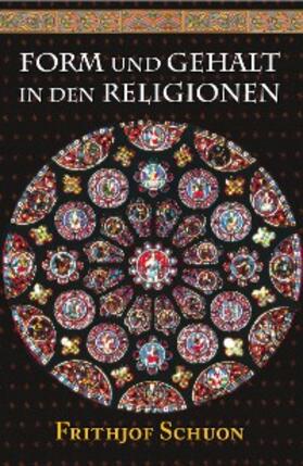 Schuon | Form und Gehalt in den Religionen | E-Book | sack.de