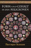 Schuon |  Form und Gehalt in den Religionen | eBook | Sack Fachmedien
