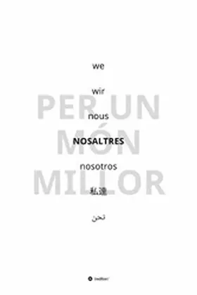 Alma / LaBGC / Promosaik |  NOSALTRES - per un món millor | eBook | Sack Fachmedien