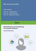Borchert / Fauser / Dr. Simon Fauser |  Wahrnehmung und Verarbeitung  von visuellen Analysen | Buch |  Sack Fachmedien