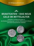 Eichelmann |  Brakteaten - Das neue Geld im Mittelalter | Buch |  Sack Fachmedien