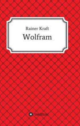Kraft | Wolfram | Buch | 978-3-7439-2713-1 | sack.de