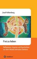 Hülkenberg |  Frei zu lieben | Buch |  Sack Fachmedien