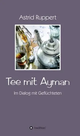Ruppert |  Tee mit Ayman | Buch |  Sack Fachmedien