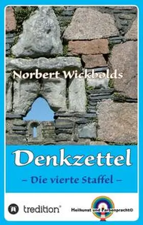Wickbold |  Norbert Wickbolds Denkzettel 4 | Buch |  Sack Fachmedien
