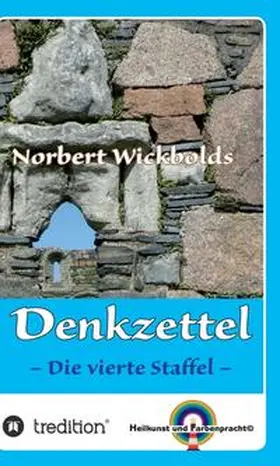 Wickbold |  Norbert Wickbolds Denkzettel 4 | Buch |  Sack Fachmedien