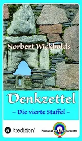 Wickbold |  Norbert Wickbolds Denkzettel 4 | eBook | Sack Fachmedien