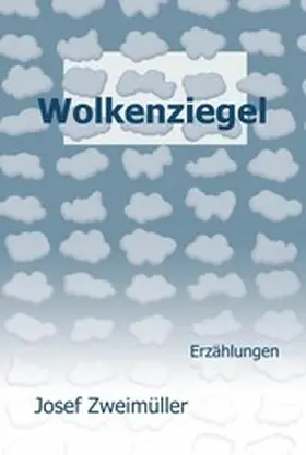 Zweimüller |  Wolkenziegel | eBook | Sack Fachmedien