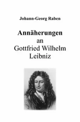 Raben | Annäherungen an Gottfried Wilhelm Leibniz | E-Book | www.sack.de