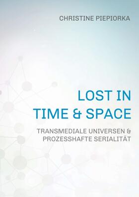Piepiorka | Lost in Time & Space | Buch | 978-3-7439-3035-3 | sack.de