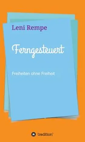 Rempe |  Ferngesteuert | Buch |  Sack Fachmedien