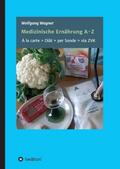 Wagner |  Medizinische Ernährung A - Z | Buch |  Sack Fachmedien