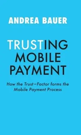 Bauer |  TRUSTING MOBILE PAYMENT | eBook | Sack Fachmedien