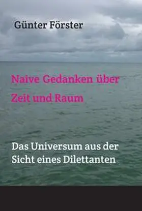 Förster |  Gedanken über Zeit und Raum | Buch |  Sack Fachmedien