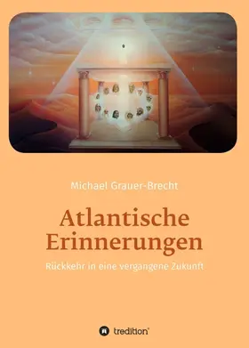 Grauer-Brecht / ELYAH Team e.V. |  Atlantische Erinnerungen | Buch |  Sack Fachmedien