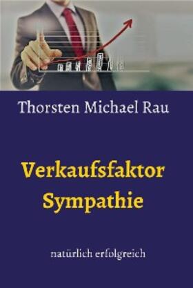 Rau | Verkaufsfaktor Sympathie | E-Book | sack.de