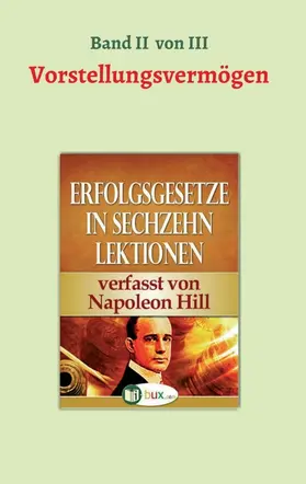 Hill |  Erfolgsgesetze in sechzehn Lektionen | Buch |  Sack Fachmedien