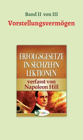 Hill |  Erfolgsgesetze in sechzehn Lektionen | Buch |  Sack Fachmedien