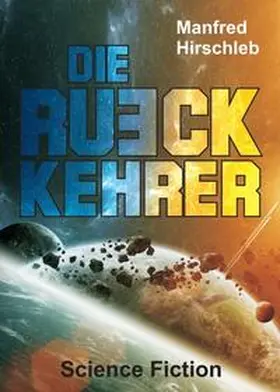 Hirschleb |  Die Rückkehrer | Buch |  Sack Fachmedien