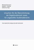 Neumann / T. Jänicke / Pape |  Ursachen für die Überschreitung der Regelstudienzeit sowie für ungewollte Studienabbrüche | Buch |  Sack Fachmedien