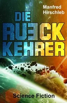 Hirschleb |  Die Rückkehrer | eBook | Sack Fachmedien