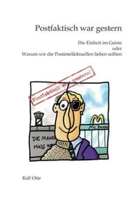 Otte |  Postfaktisch war gestern | Buch |  Sack Fachmedien