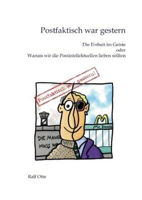 Otte |  Postfaktisch war gestern | Buch |  Sack Fachmedien
