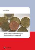 Reichardt |  Wirtschaftlichkeitsrechnung in der öffentlichen Verwaltung | Buch |  Sack Fachmedien