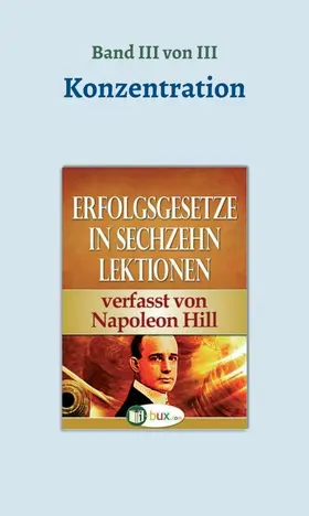 Hill |  Erfolgsgesetze in sechzehn Lektionen | Buch |  Sack Fachmedien