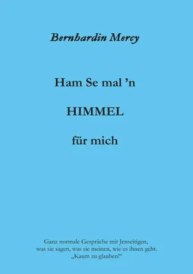 Mercy |  Ham Se mal 'n HIMMEL für mich | Buch |  Sack Fachmedien