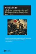 Ital |  "Selbstorganisiertes Lernen" - Die Französische Revolution von 1789 | Buch |  Sack Fachmedien