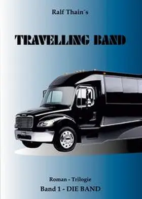 Thain |  TRAVELLING BAND | Buch |  Sack Fachmedien
