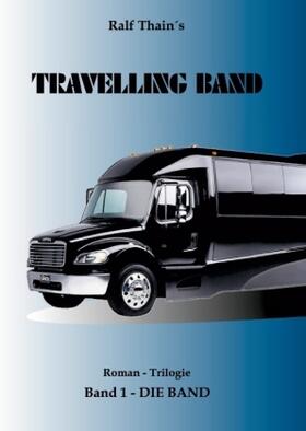 Thain |  TRAVELLING BAND | Buch |  Sack Fachmedien