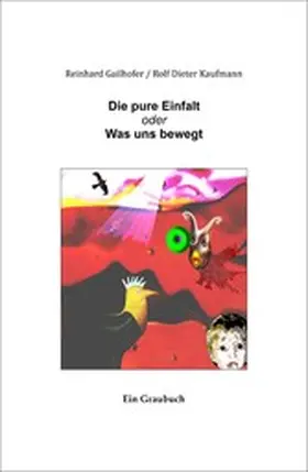 Kaufmann / Gailhofer | Die pure Einfalt | E-Book | www.sack.de
