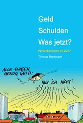 Berghuber | Geld  -  Schulden  -  was jetzt? | E-Book | sack.de