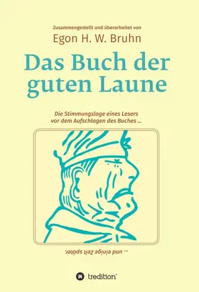 Bruhn |  Das Buch der guten Laune | Buch |  Sack Fachmedien