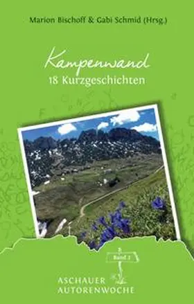 Schmid / Bischoff / Emrath |  Kampenwand | Buch |  Sack Fachmedien
