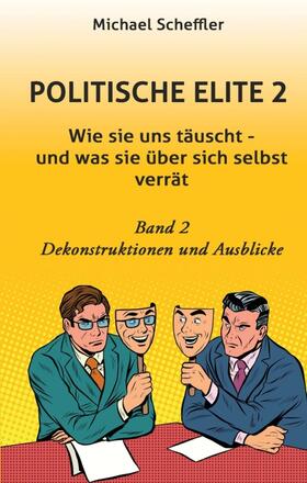 Scheffler |  Politische Elite 2 | Buch |  Sack Fachmedien