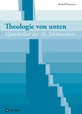 Kremers |  Theologie von unten | Buch |  Sack Fachmedien