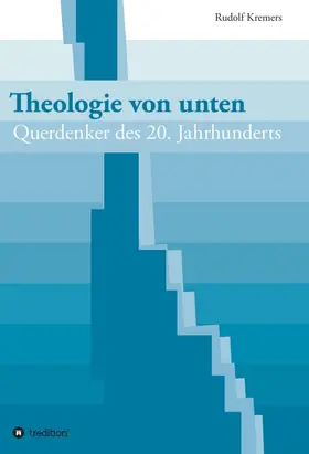 Kremers |  Theologie von unten | Buch |  Sack Fachmedien