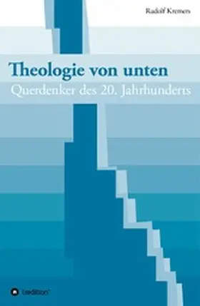 Kremers |  Theologie von unten | eBook | Sack Fachmedien