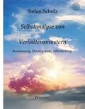 Scholz |  Selbstanalyse von Verhaltensmustern | Buch |  Sack Fachmedien