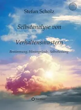 Scholz |  Selbstanalyse von Verhaltensmustern | eBook | Sack Fachmedien