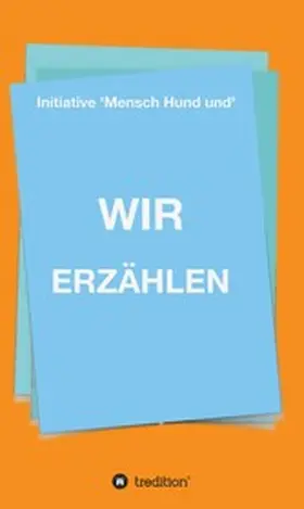 Reichmann / Langer |  WIR ERZÄHLEN | eBook | Sack Fachmedien